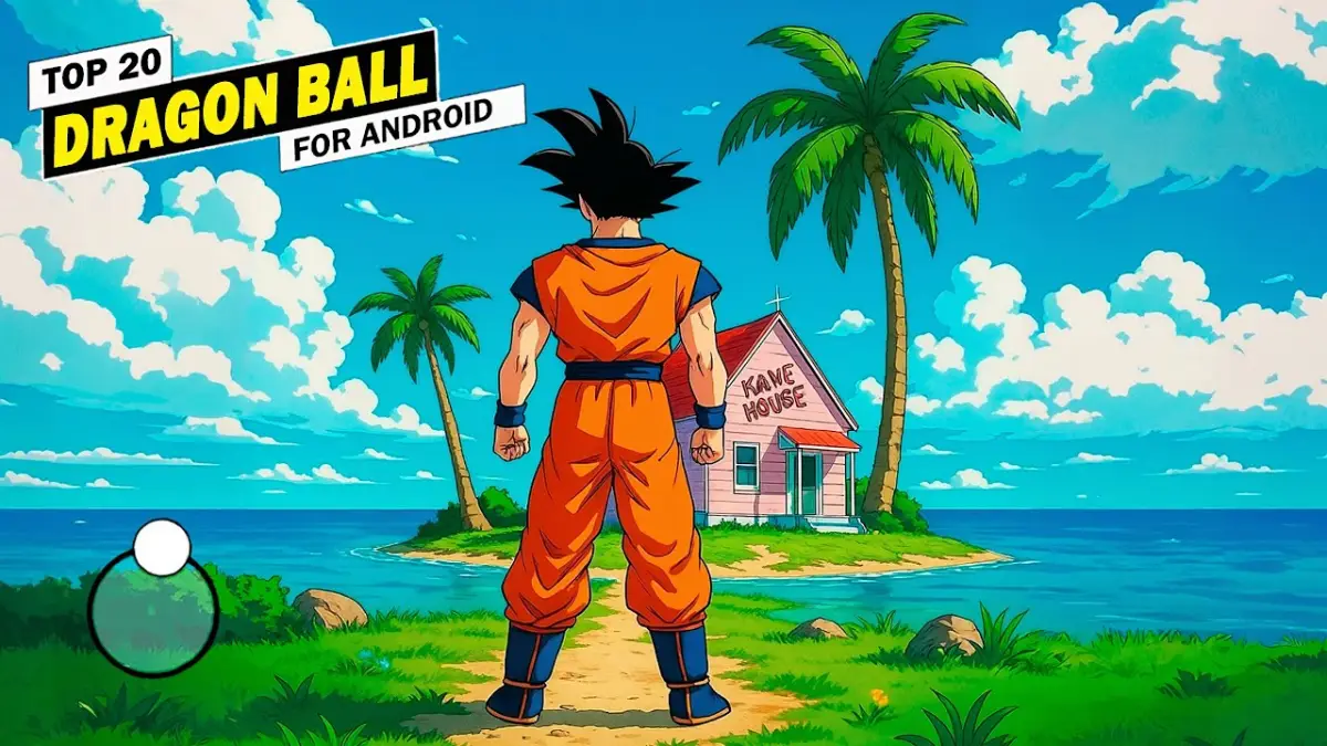 7 Game Dragon Ball Paling Seru di HP Android 2025, Bikin Nostalgia dan Ketagihan Main Lagi!